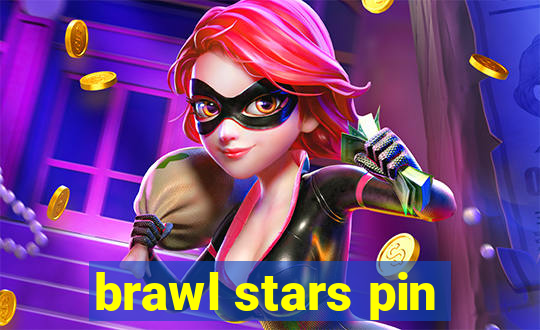 brawl stars pin